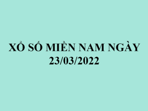 thethaobd xo so mien nam ngay 23 03 2022