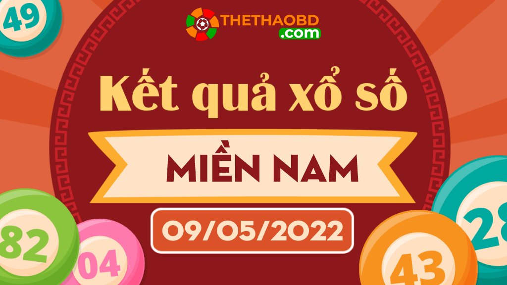 xổ số miền Nam hôm nay ngày 09/05/2022 - kết quả xổ số miền Nam 09/05/2022